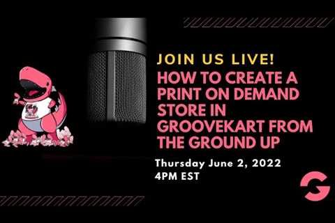 How To Create A Print On Demand Store In GrooveKart From The Ground Up (Session 21)