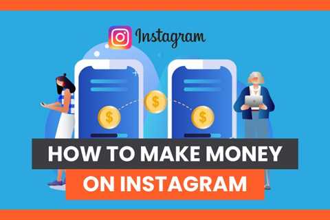 7 Ways to Make Money on Instagram [2022 Update]