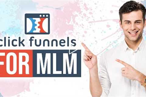 🔥 Clickfunnels For MLM ✅ BEST Network Marketing & MLM Sales Funnel in 2022