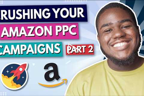 Best Way To Boost Your Amazon Sales - Secrets to Crushing Your Amazon PPC Campaigns 2