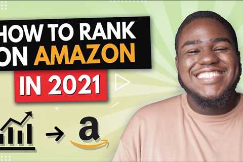 How To Rank On Amazon in 2022