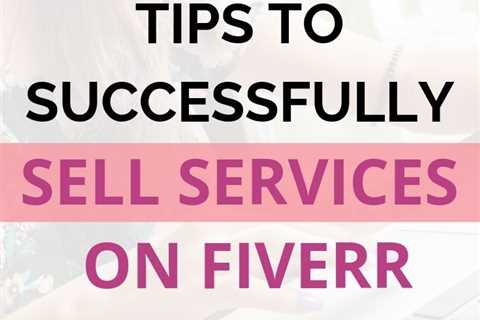How to Make Money on Fiverr: 10 Tips for Sellers