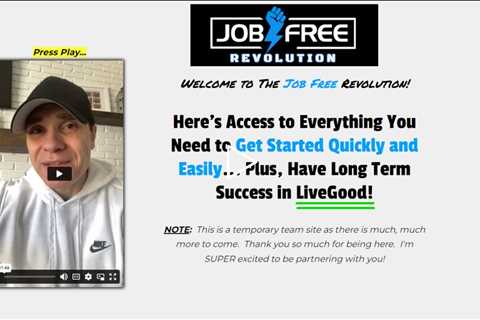 Join The Job-Free Revolution! [LiveGood Opportunity Review & Bonus]