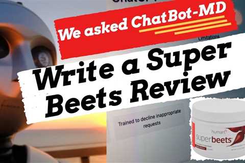 ChatbotMD Super Beets Review Do Super Beets Really Work?