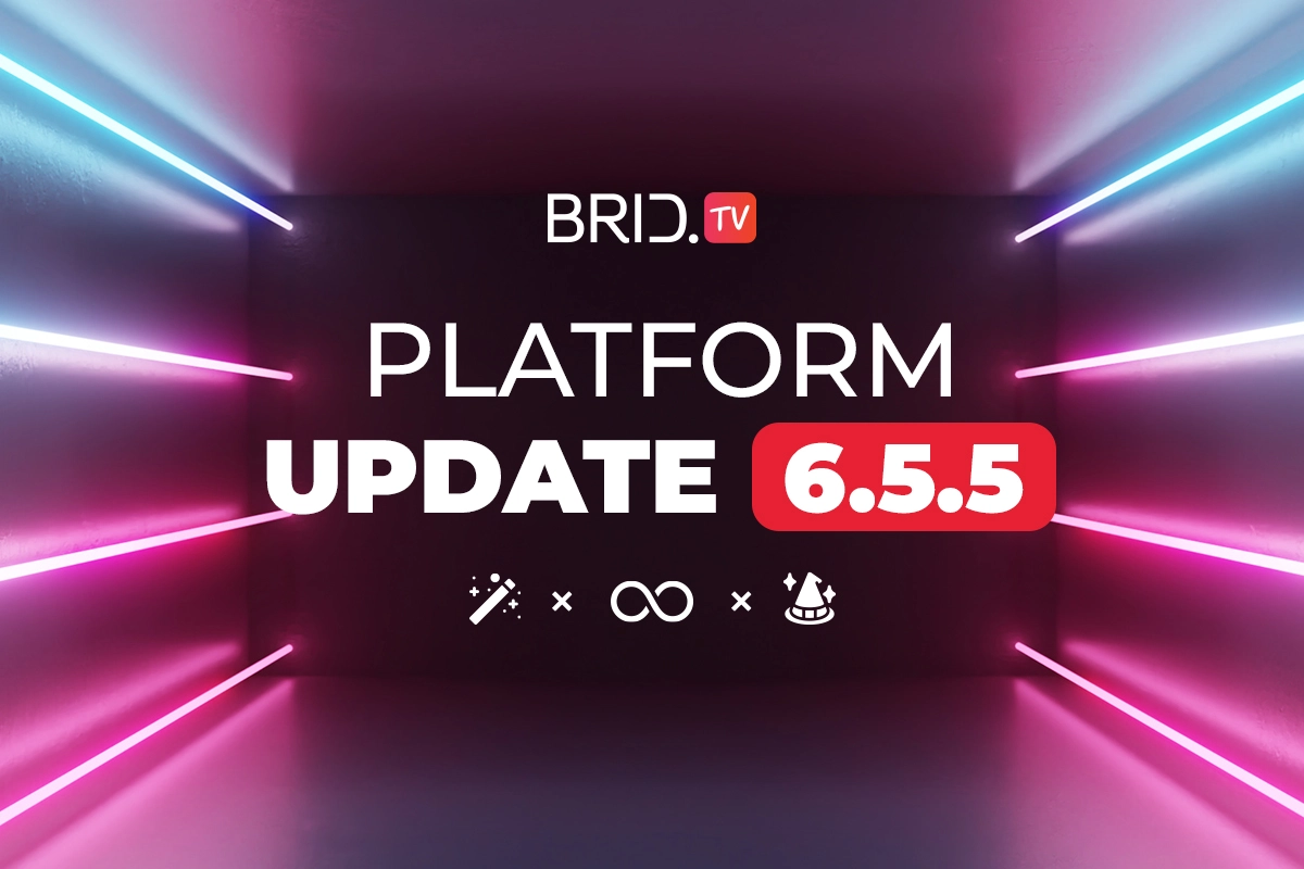 Brid.TV Platform Update 6.5.5. — Streamlined Ad Stack Setup, Player Templates, and More