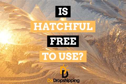 Is Hatchful Free? Can You Use It for Commercial Use in 2023?