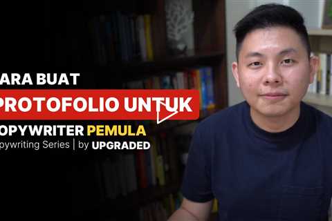 Cara Membuat PORTOFOLIO COPYWRITER Meskipun Kamu Belum Punya Pengalaman