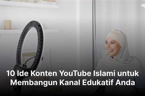 10 Ide Konten YouTube Islami untuk Membangun Kanal Edukatif