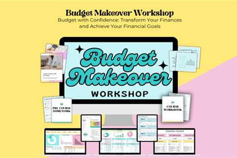 Mastering Your Money: The Budget Makeover Workshop