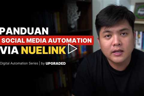 Panduan Social Media Automation via Nuelink