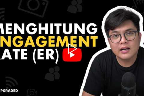 Cara Menghitung Engagement Rate (ER) Youtube Video