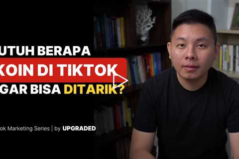 Butuh Berapa KOIN di Tiktok agar Bisa Ditarik?