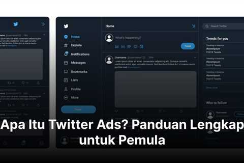 Apa Itu Twitter Ads? Panduan Lengkap untuk Pemula