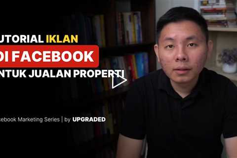 Tutorial IKLAN Facebook untuk Jualan Properti