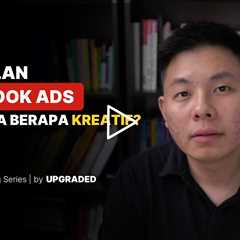 1 Set Iklan Facebook Ads Bagusnya Berapa Kreatif?