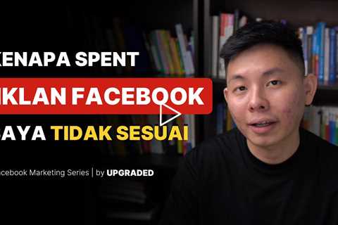 Kenapa Spent Iklan Facebook Saya Tidak Sesuai ?
