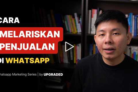 5 Cara Melariskan Penjualan di Whatsapp