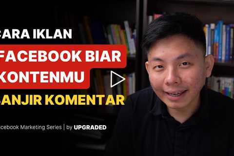 Cara Iklan Facebook Biar Kontenmu Banjir Komentar