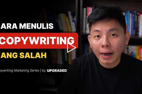 Cara Menulis Copywriting yang Salah