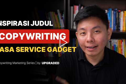 Inspirasi Judul Copywriting Jasa Servis Gadget